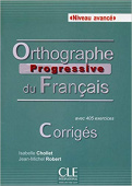 Orthographe progressive du francais: Avance - Corriges купить