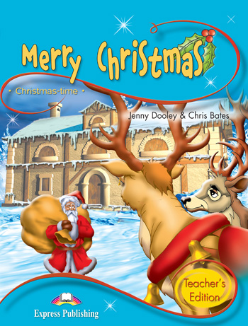Christmas Time Stage 1 - Merry Christmas Teacher's Edition купить