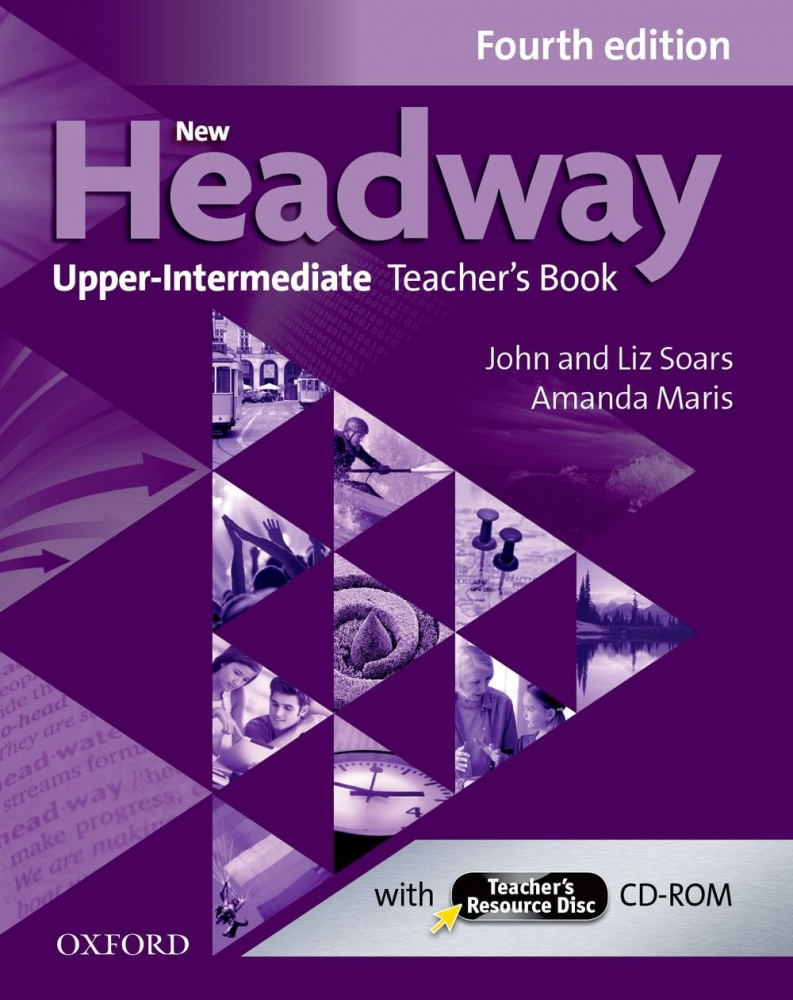 New Headway Upper-intermediate Fourth Edition Teacher's Pack (Teacher's Book + Teacher's Resource Di купить