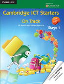 Cambridge ICT Starters: On Track, Stage 1 3rd Edition купить
