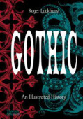 Gothic : An Illustrated History купить