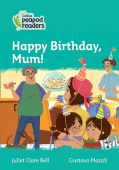 Collins Peapod Readers Level 3: Happy Birthday, Mum! купить