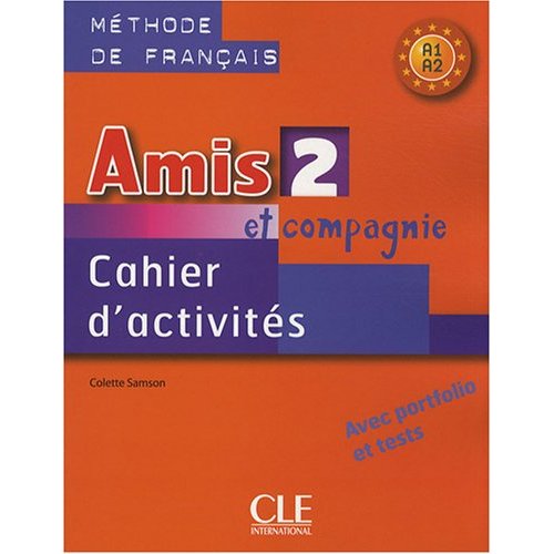 Amis et compagnie 2 - Cahier d'exercices купить