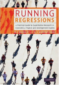 Running Regressions: Practical Guide to Quantitative Research in Economics, Finance & Developmen купить