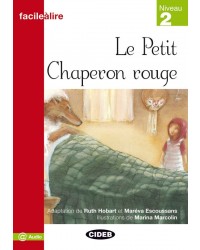 Facile a Lire Niveau 2: Le Petit Chaperon Rouge купить