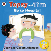 Ladybird: Topsy and Tim: Go to Hospital купить