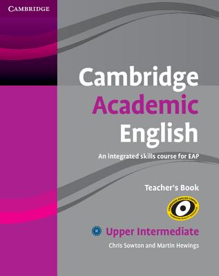 Cambridge Academic English B2 Upper Intermediate Teacher's Book: An Integrated Skills Course for EAP купить