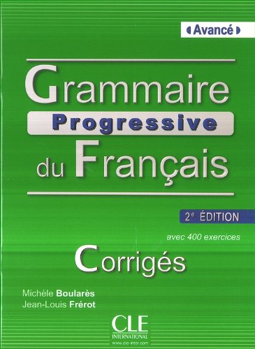 Grammaire progressive du francais 2e edition Avance - Corriges - 400 exercices купить