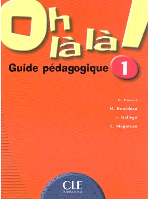 Oh la la! 1 - Livre du professeur купить
