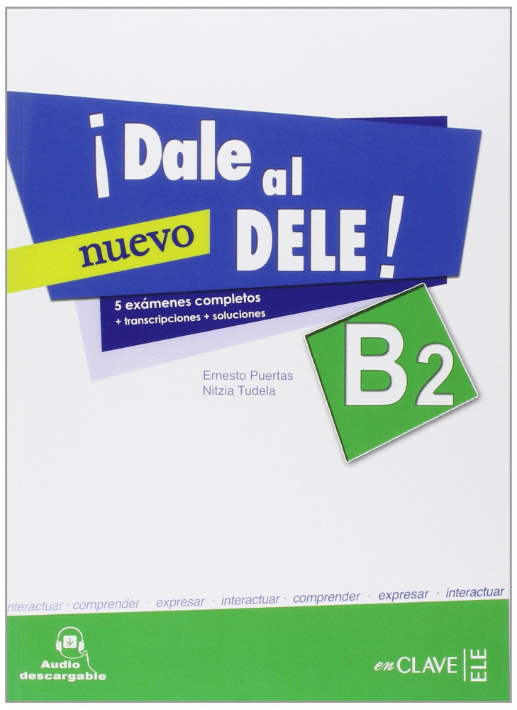 Dale al nuevo DELE! B2 - Libro + audio купить