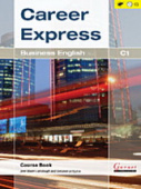 Career Express: Business English C1 Course Book & audio CDs (x2) купить