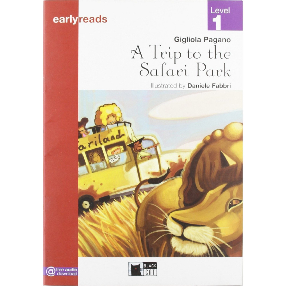 Black Cat Earlyreads Level 1:A Trip to the Safari Park купить