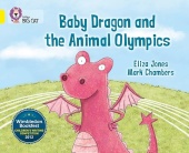 Collins Big Cat: Baby Dragon And The Animal Olympics: Band 03/Yellow купить