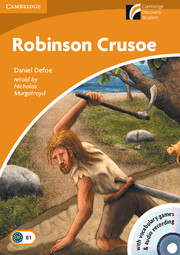 Cambridge Discovery Readers Level 4 Robinson Crusoe with CD-ROM and Audio CD купить