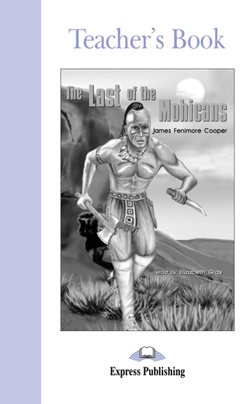 Graded Readers Level 2  The Last of the Mohicans Teacher's Book купить