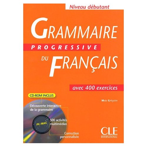 Grammaire Progressive du francais Debutant - Livre + CD-Rom - 400 exercices купить