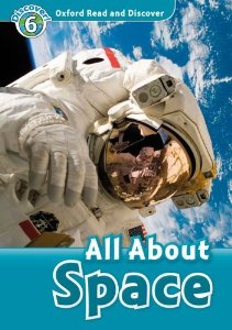 Oxford Read and Discover Level 6 (Intermediate) All About Space купить