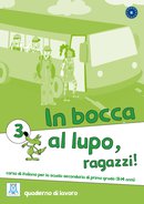 In bocca al lupo, ragazzi! 3 - Quaderno di Lavoro купить