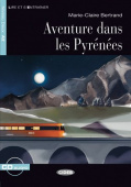 Lecture Graduee A2: Aventure dans les Pyrenees + CD купить