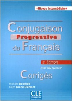 Conjugaison progressive du franсais 2e edition Intermediaire - Corrigеs купить