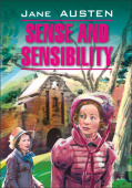 Остин Дж. Sense and Sensibility / Разум и чувства купить