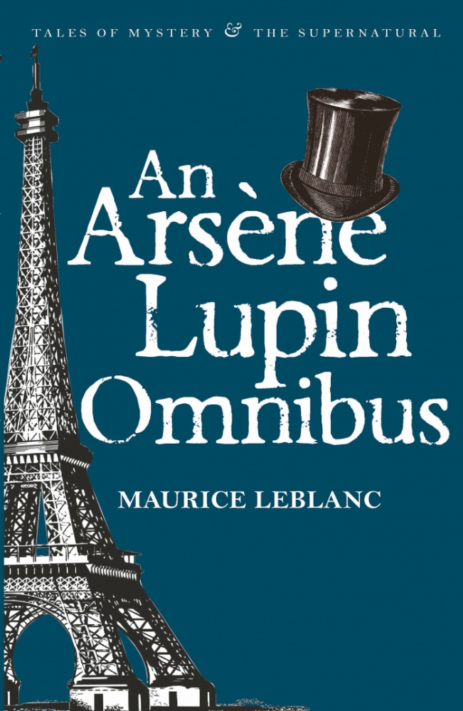 Leblanc M. An Arsene Lupin Omnibus купить