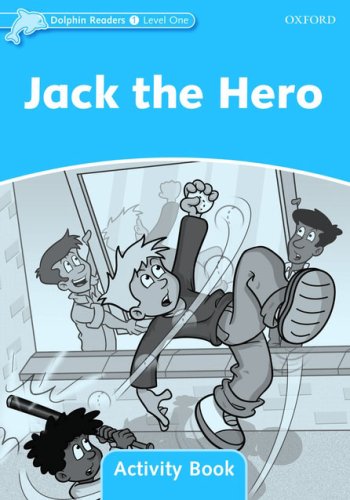 Dolphin Readers 1 Jack the Hero - Activity Book купить
