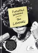 Forgotten Women: The Leaders купить