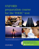 Oxford preparation course for the TOEIC test and Audio CD Pack купить