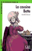 Lectures CLE en français facile Niveau 3 (1300 Mots): La Cousine Bette - Livre купить