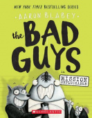 The Bad Guys in Mission Unpluckable (The Bad Guys #2) купить
