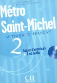 Metro Saint - Michel 2 Cahier d'exercices + CD audio купить