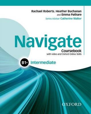 Navigate Intermediate B1+ Coursebook with DVD and Online Skills купить