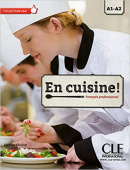 En cuisine! A1/A2 - Livre de l'eleve + CD audio купить