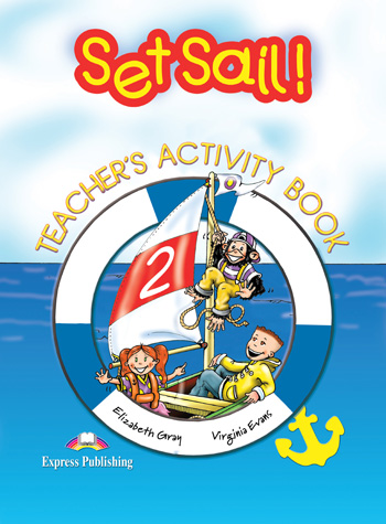 Set Sail! Level 2 Teacher's Activity Book купить