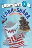 I Can Read Level 1: Clark the Shark: Too Many Treats купить