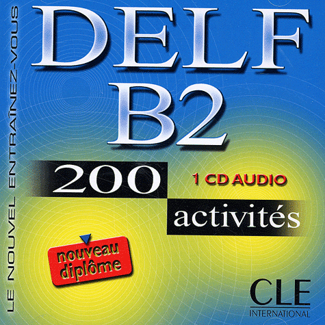 DELF B2 - CD audio - 200 activites купить