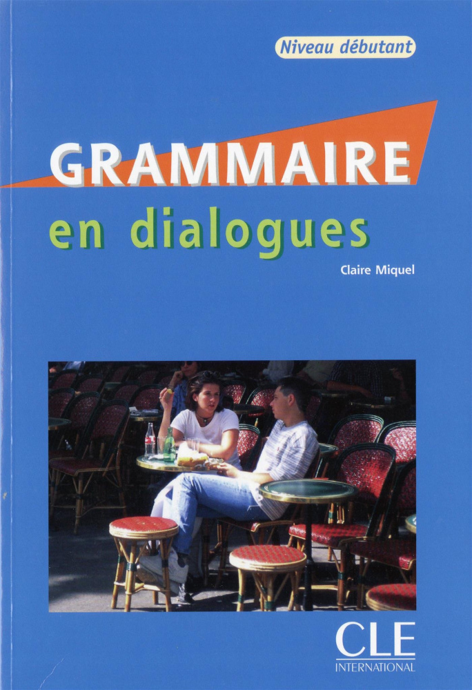 Grammaire en dialogues Debutant - Livre + CD купить