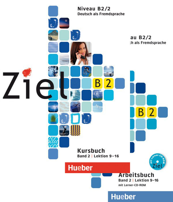Ziel B2/2 Paket Kursbuch und Arbeitsbuch mit Lerner-CD-ROM, Lektion 9–16 купить