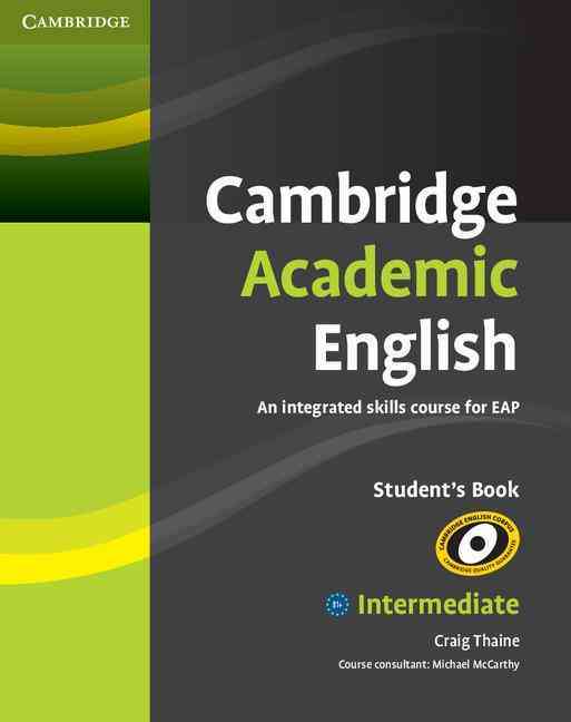 Cambridge Academic English B1+ Intermediate Student's Book: An Integrated Skills Course for EAP купить