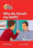 Collins Peapod Readers Level 5: Why do I brush my teeth? купить