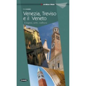 La Bella Italia: Venezia, Treviso E Il Veneto купить