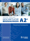 Geschäftliche Begegnungen (4. Auflage) A2+ Kurs- und Arbeitsbuch купить