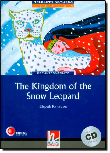Blue Series Fiction Level 4: The Kingdom of the Snow Leopard + CD купить