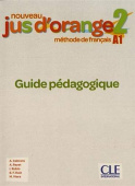 Nouveau Jus d'orange 2 guide pedagogique + CD 2Ed. купить