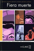 Lecturas Graduadas Adultos B2: Fiera Muerte купить