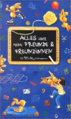Alles ueber meine Freunde und Freundinnen. Ein Felix-Eintragenbuch купить