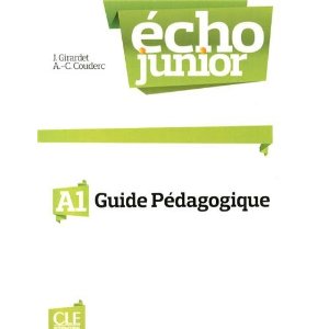 Echo Junior A1 -   Livre du Professeur купить