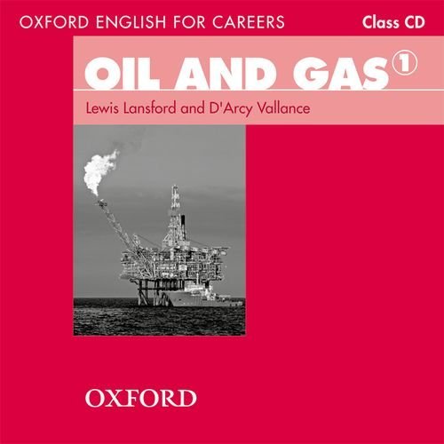 Oxford English for Careers: Oil and Gas 1 Class Audio CD купить
