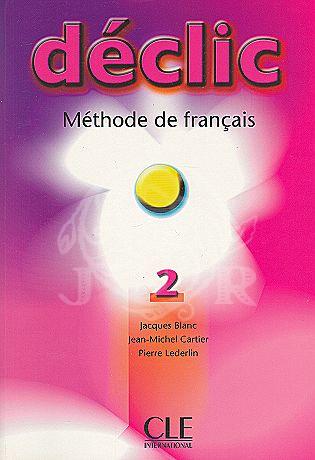Declic 2 - Livre de l'eleve купить